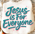 Jesus Is for Everyone